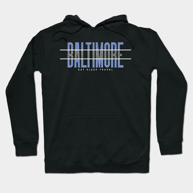 baltimore trip Hoodie by SerenityByAlex